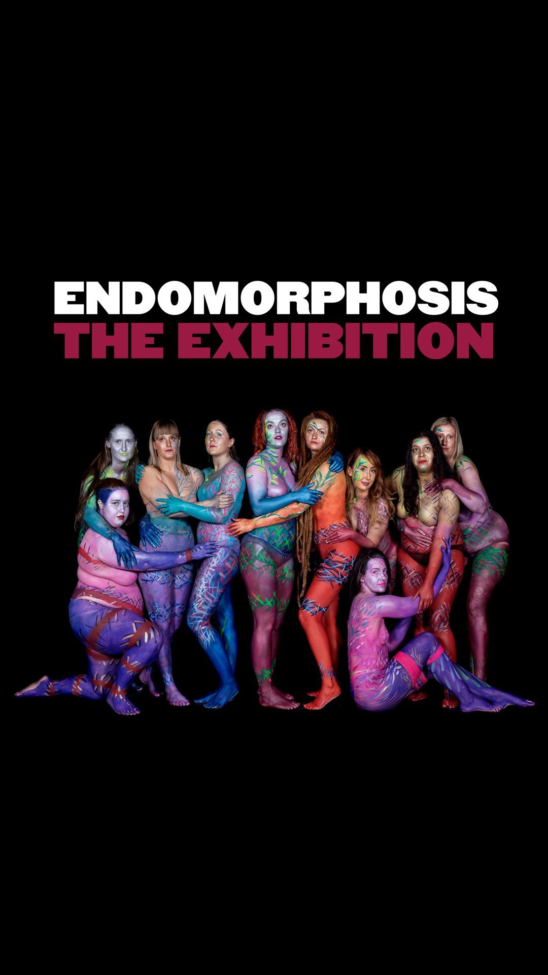 Endomorphosis: The Exhibition!

We are delighted to announce our first ever exhibition to kick off 2023.

Join us from 4 February – 25 March 2023 at @galleryoldham for our first Endomorphosis Exhibition, raising awareness of Endometriosis using body paint as a tool for well-being and empowerment.

We’ll be displaying 10 powerful images we captured in March 2022 + more!

The exhibition is in Gallery 4 which is free and open to the public.

[Find out more in the link in our bio about the exhibition and our project]

We’ll be announcing soon how you can get involved in being a participant for our 2023 group as part of Endometriosis Awareness Month 2023.

#Endomorphosis #Cabasa #Endometriosis #GalleryOldham #BodyPainting #Exhibition #EndoWarriors #EndometriosisAwareness